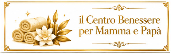 Centro benessere per mamma e papà