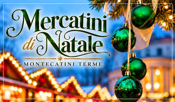 Târgurile de Crăciun din Montecatini Terme, Toscana